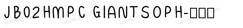 JB02HMPC GIANTSOPH字体转换